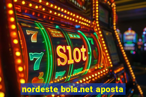 nordeste bola.net aposta